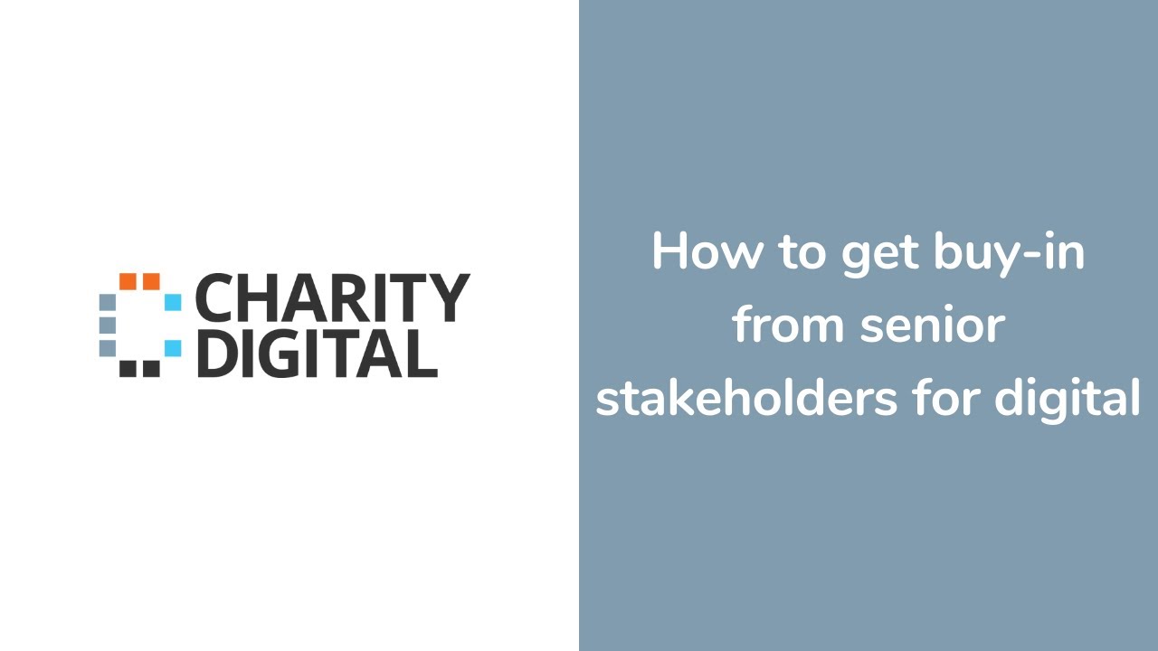 How to get buy-in from senior stakeholders for digital | Webinar