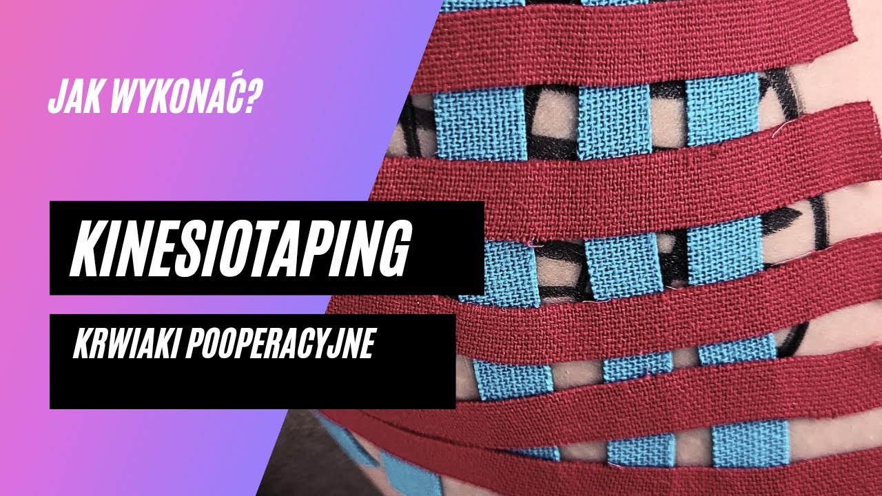 #19 Jak tejpować? - krwiak pooperacyjny