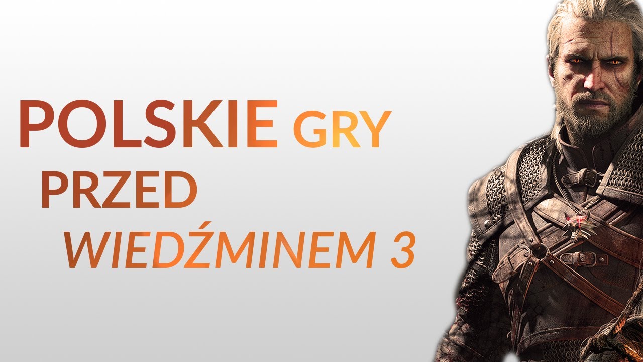 Polskie gry, o kt&oacute;rych było głośno na świecie jeszcze przed Wiedźminem 3