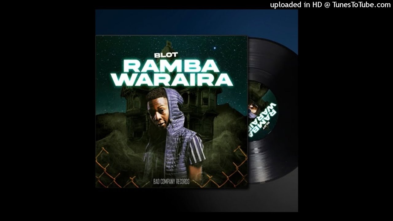 BLOT-RAMBA WARAIRA ALBUM-MIXTAPE BY DJ WASHY MIXMASTER