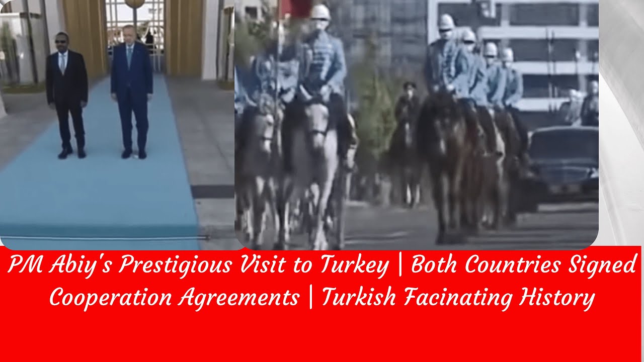Ethiopia Today | Ethiopia and Turkey Signed Cooperation Agreements August 2021 | Abiy | Erdogan