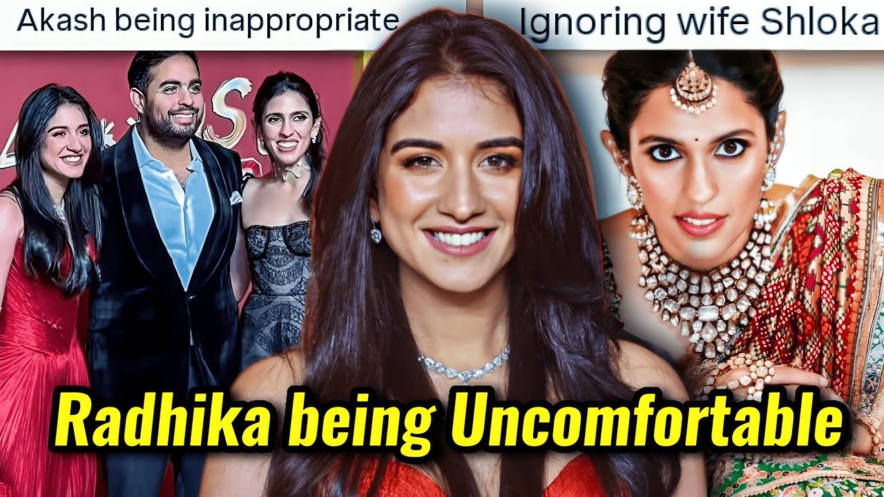 RADHIKA MERCHANT BEING UNCOMFORTABLE AROUND AKASH AMBANI & MUKESH AMBANI