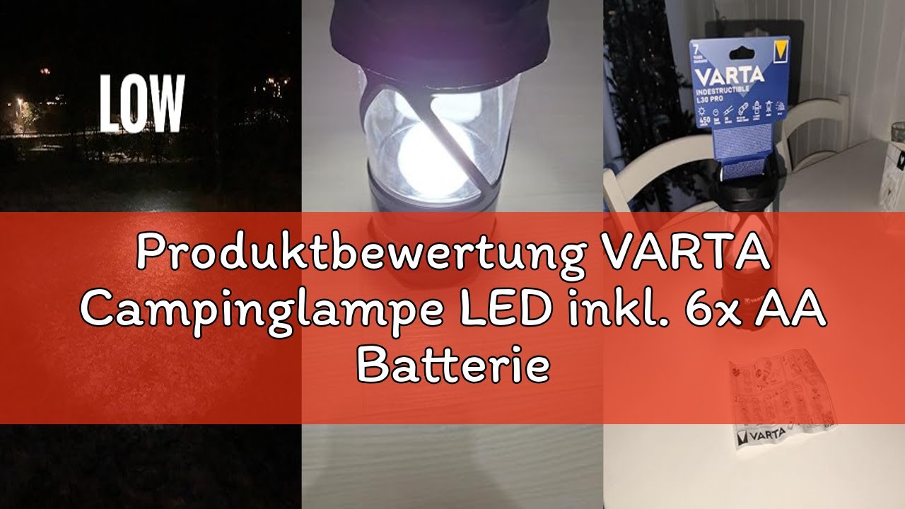 Produktbewertung VARTA Campinglampe LED inkl. 6x AA Batterien Camping Laterne, Indestructible L30 Pr