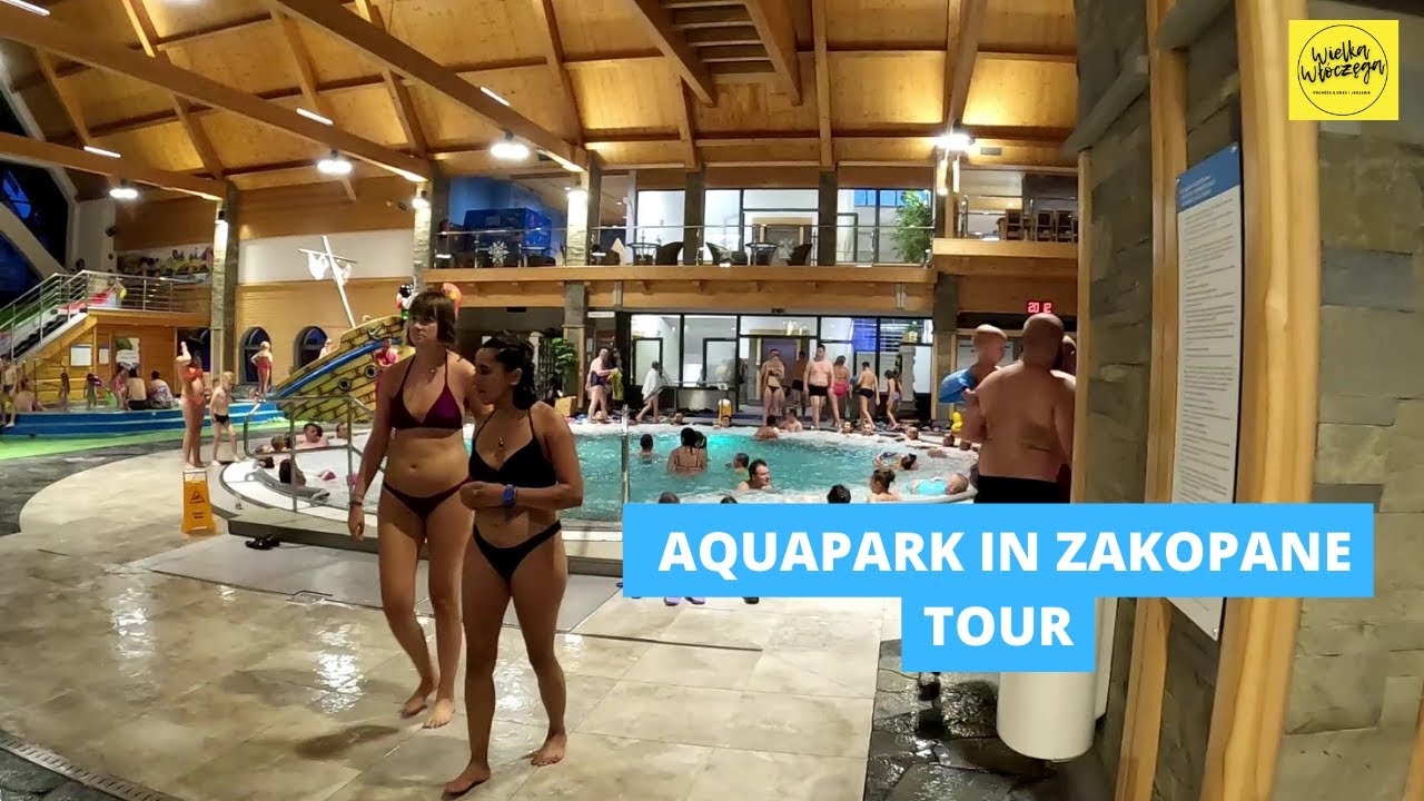 Aquapark in Zakopane Tour |Termy Chochołowskie in Zakopane | How Termy Chochołowskie looks inside?