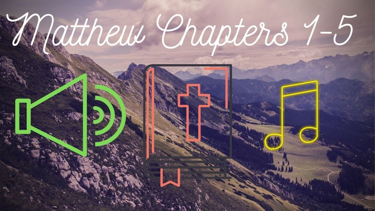 Matthew Chapters 1-5 | Easy-To-Read (ERV) Bible Version | Audio Bible w/ Smooth Music