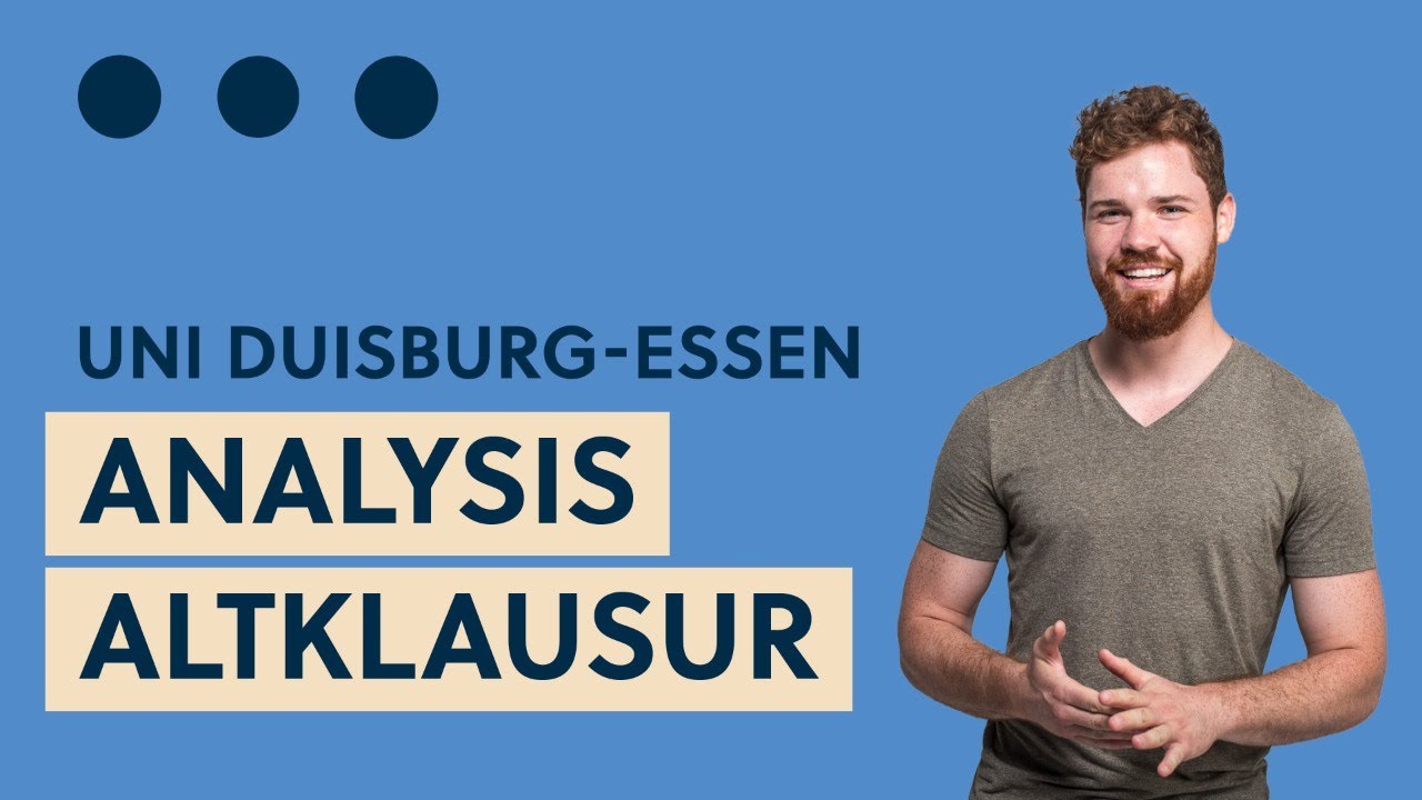 Livestream: Altklausur Analysis für Informatiker (Teil 1), Universität Duisburg-Essen