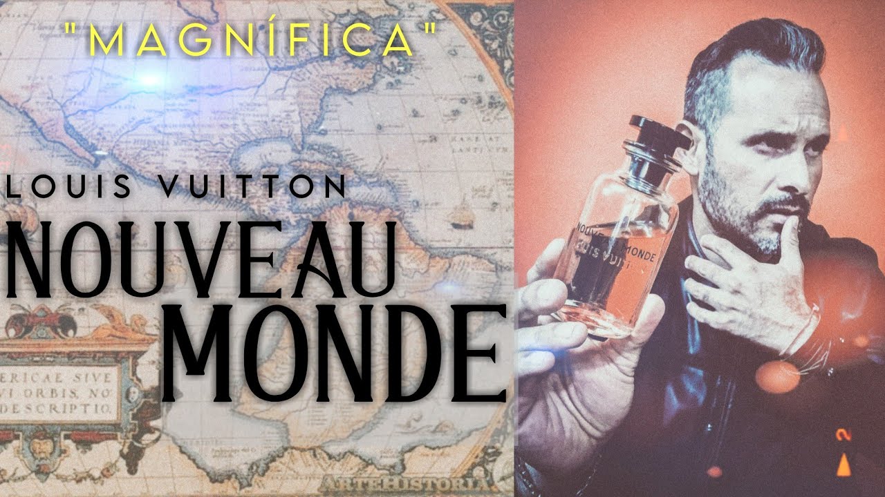 NOUVEAU MONDE by Louis Vuitton 💎💎💎 || La excelencia está aquí