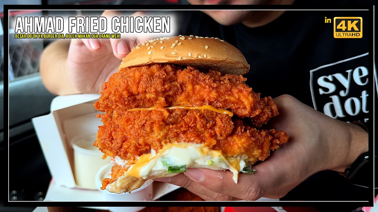 Tak Percaya Besar Macam Ni! Burger AHMAD FRIED CHICKEN 😱🍔