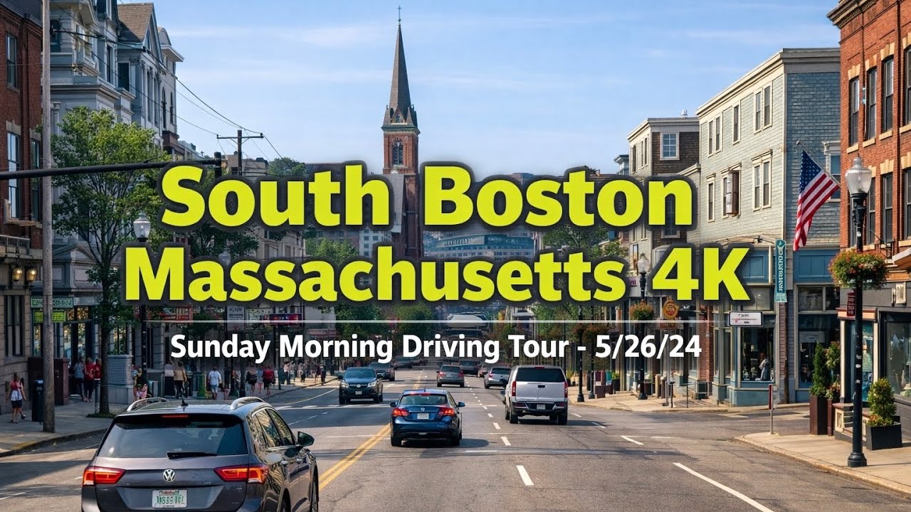 South Boston Massachusetts 4K | Sunday Morning Driving Tour - 5/26/24