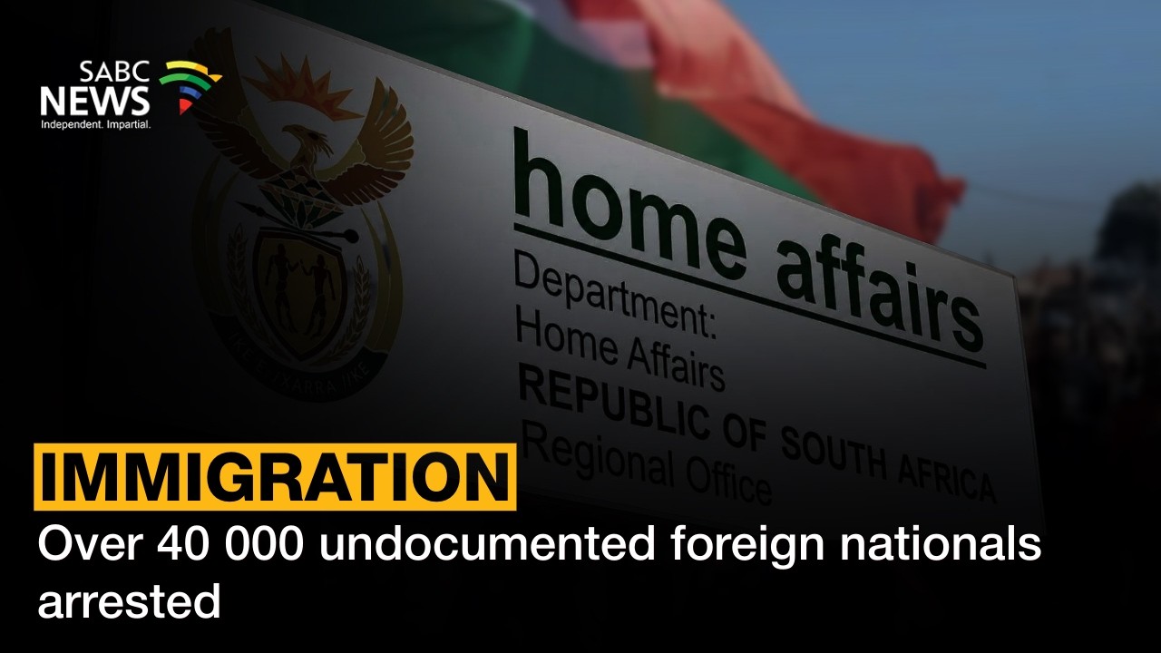 Over 40 000 undocumented foreign nationals arrested