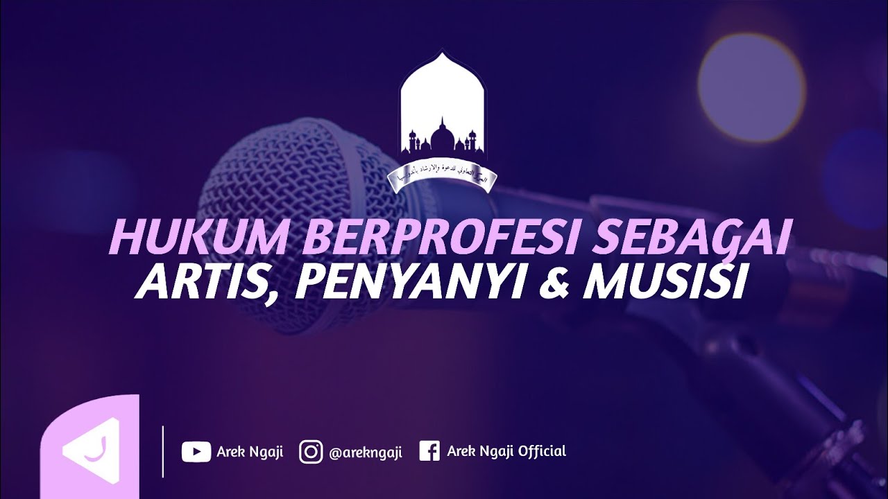 Bolehkah bekerja sebagai Artis, penyanyi & musisi ? - Ustadz sofyan chalid ruray
