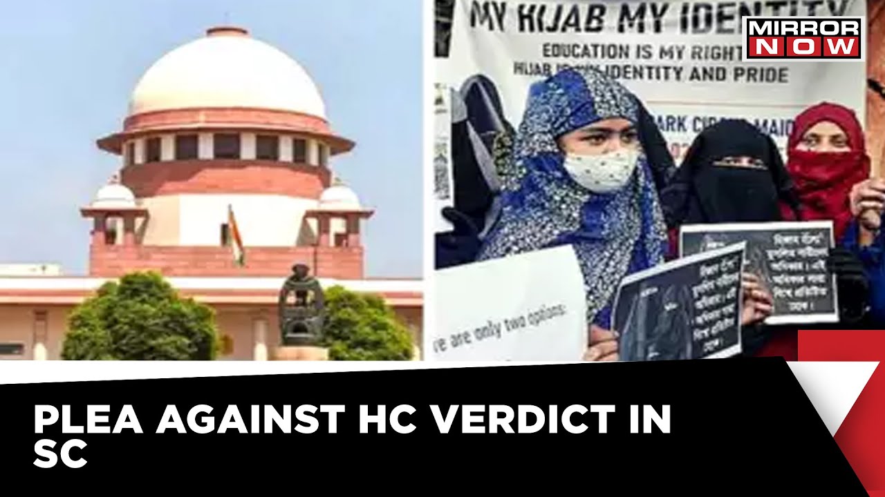 Hijab Verdict | Plea Against High Court Order In Supreme Court