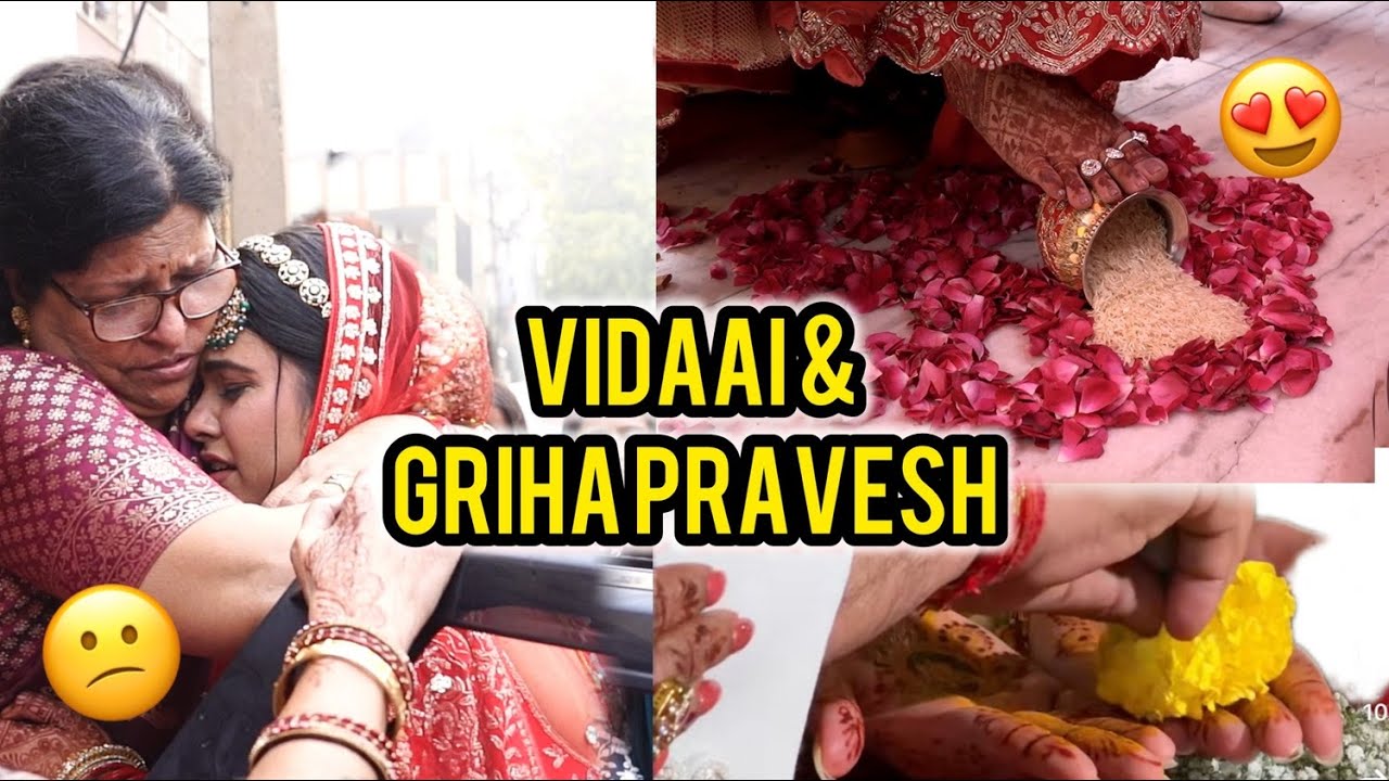 Vidaai🥹❤️& My welcome in sasural🧿full video| Grah pravesh🏠| rituals| Most emotional Moment| #blessed