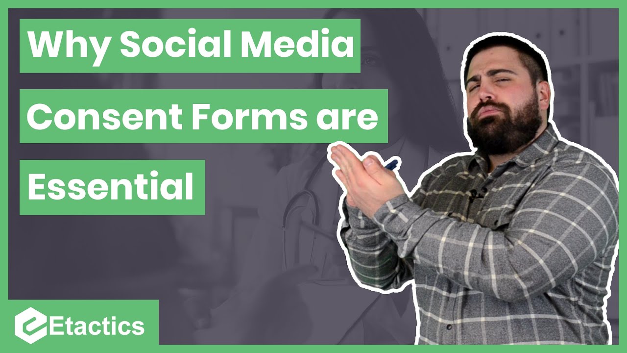 Why Social Media Consent Forms are ESSENTIAL