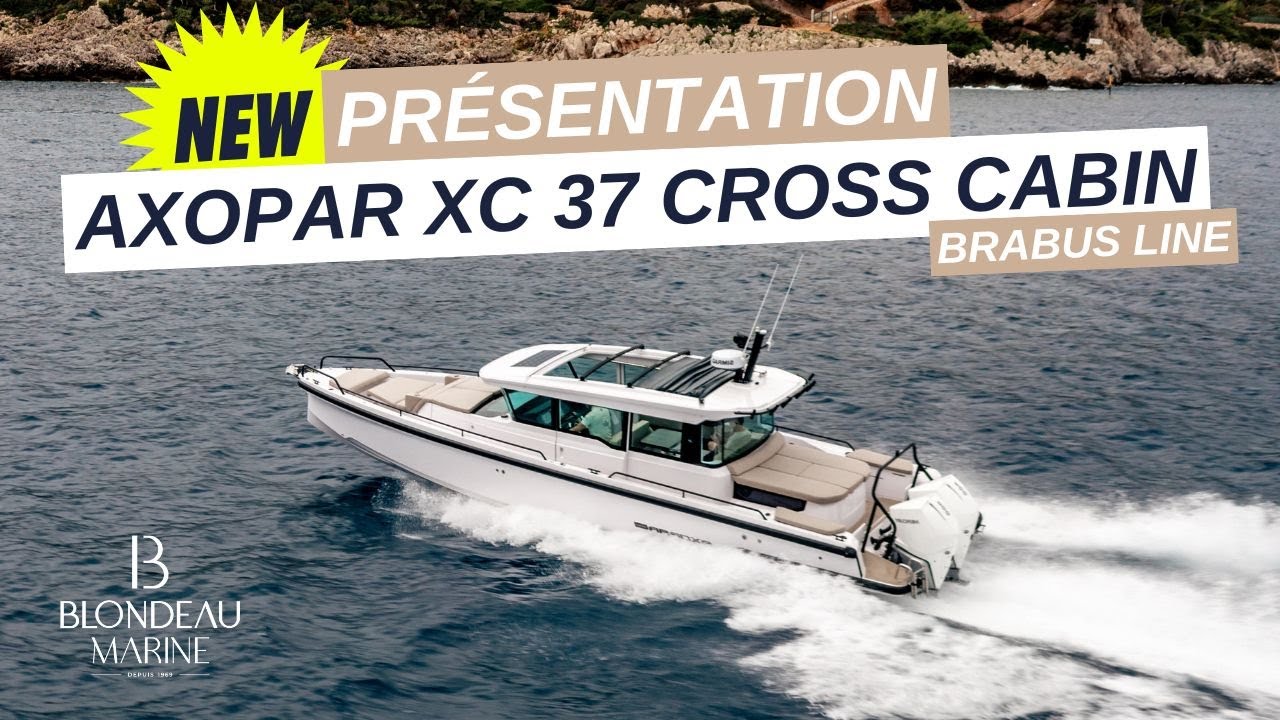 AXOPAR 37 XC Cross Cabin Brabus w/ Mercury V10 Méditerranée | Présentation & Test | Blondeau Marine