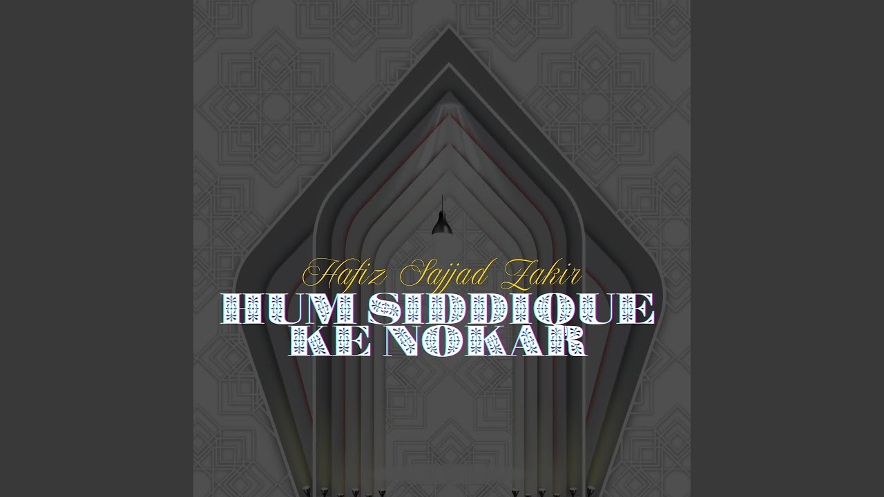Hum Siddique Ke Nokar
