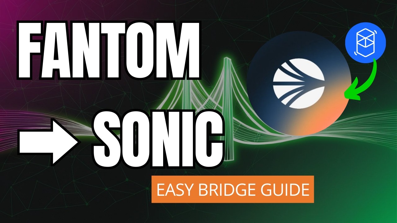 Quick Guide Bridging Fantom to Sonic Before the DeFi Boom!