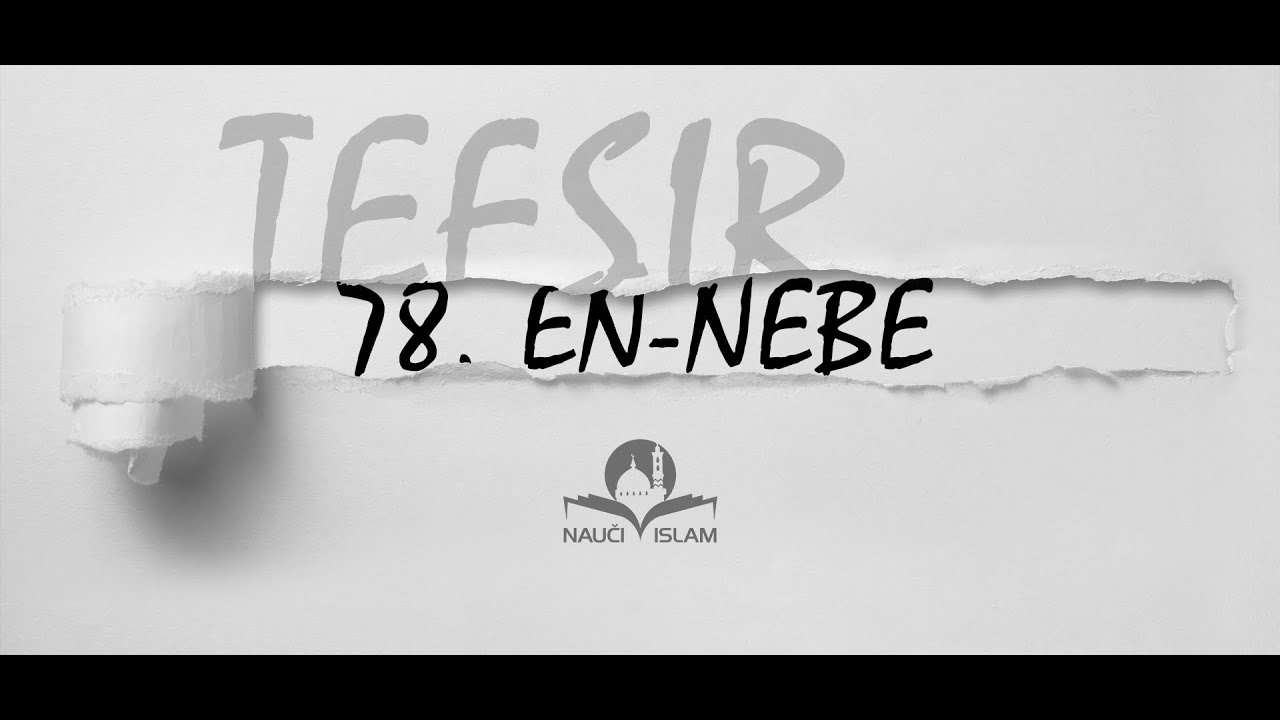 78. Doživi suru En-Nebe (Tefsir) [Amme džuz] - hfz.mr. Muhamed Porča