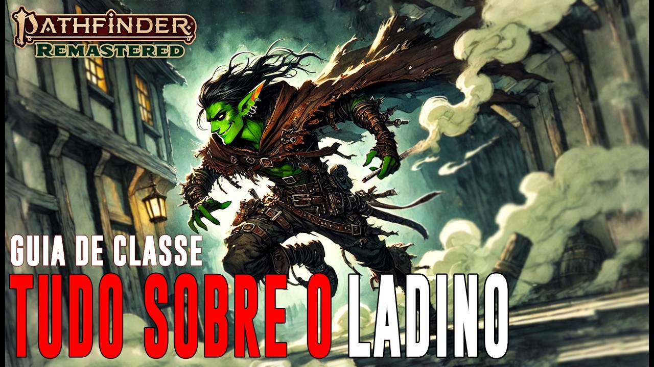 [Pf2] Guia do Ladino (Tudo que você precisa saber) - Dicas de RPG #375