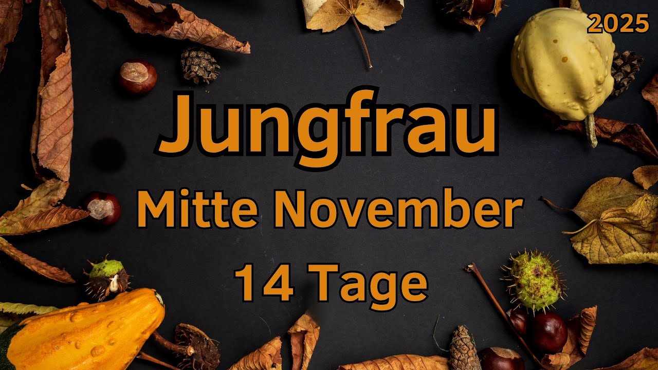 Jungfrau ♍️ - Mitte November 2025 - Erlaube Dir glücklich zu sein 🍀❤️❤️