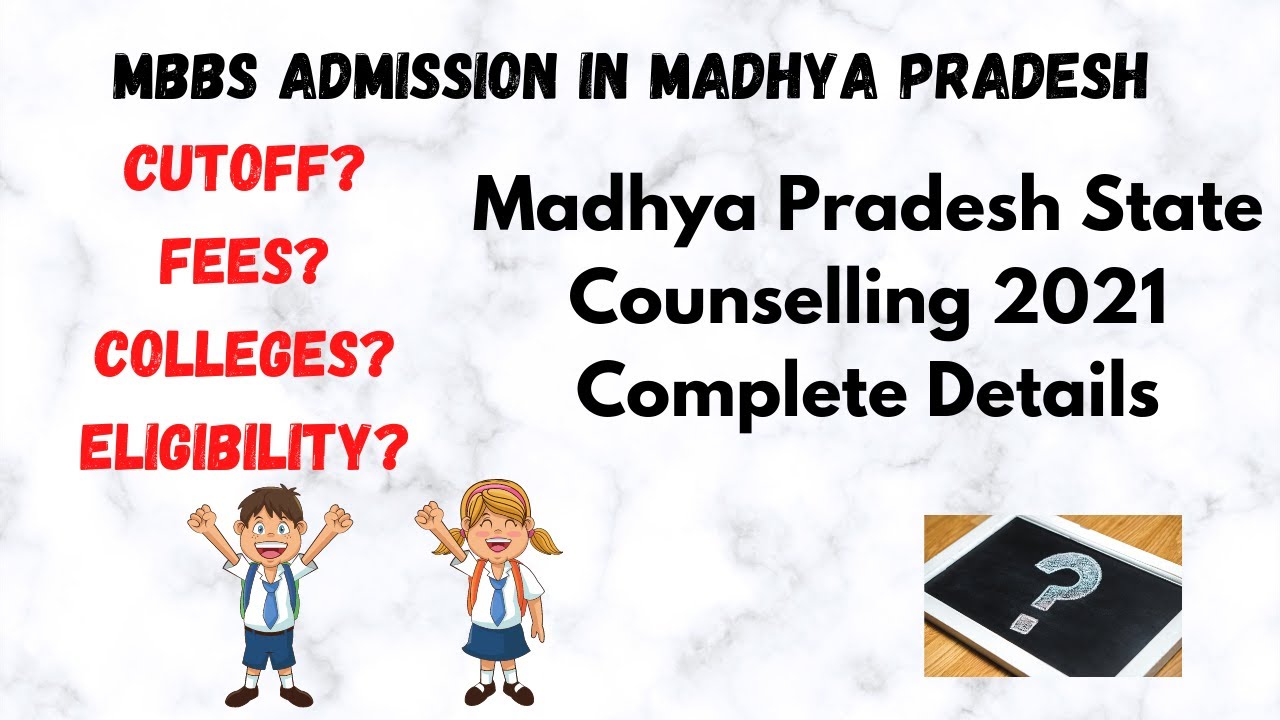MBBS Admission in Madhya Pradesh| Complete details- FEE, BUDGET, Cutoff, NEET Admission Process 2021