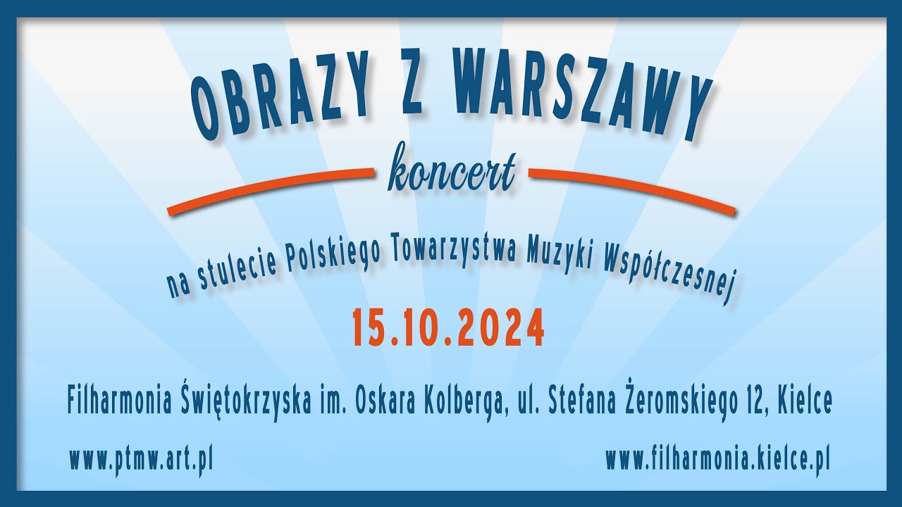 100 lat PTMW - koncert Obrazy z Warszawy, Kielce 15.10.2024