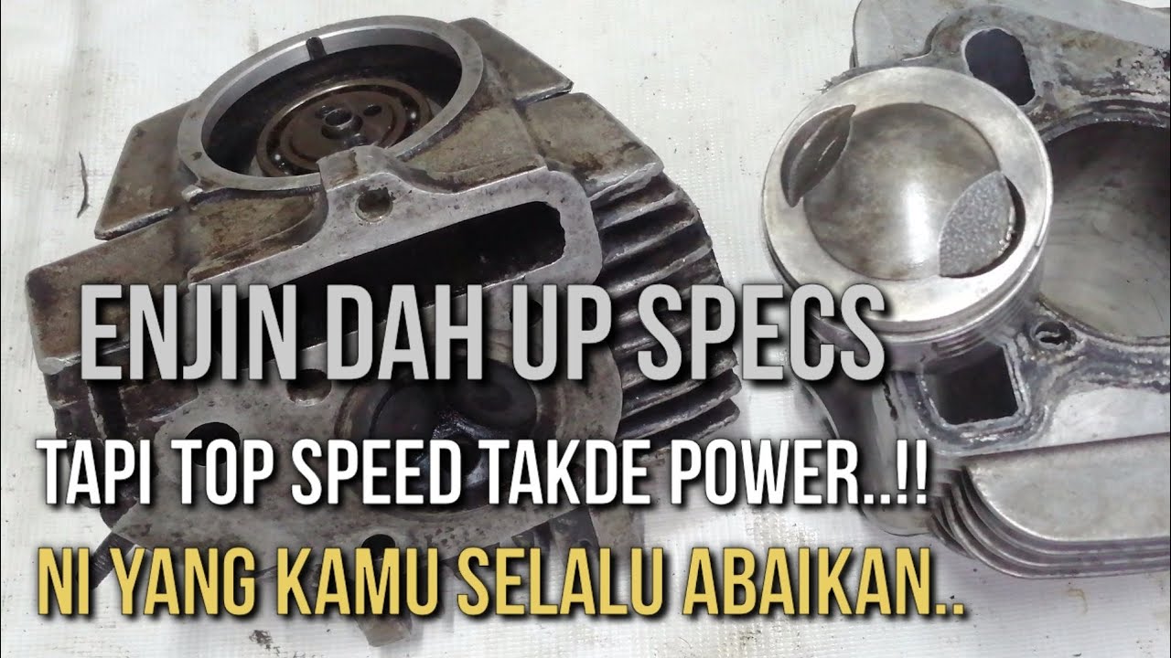 Bila Dah Up Spec Enjin,Banyak Yang Mengabaikan Benda ni..!