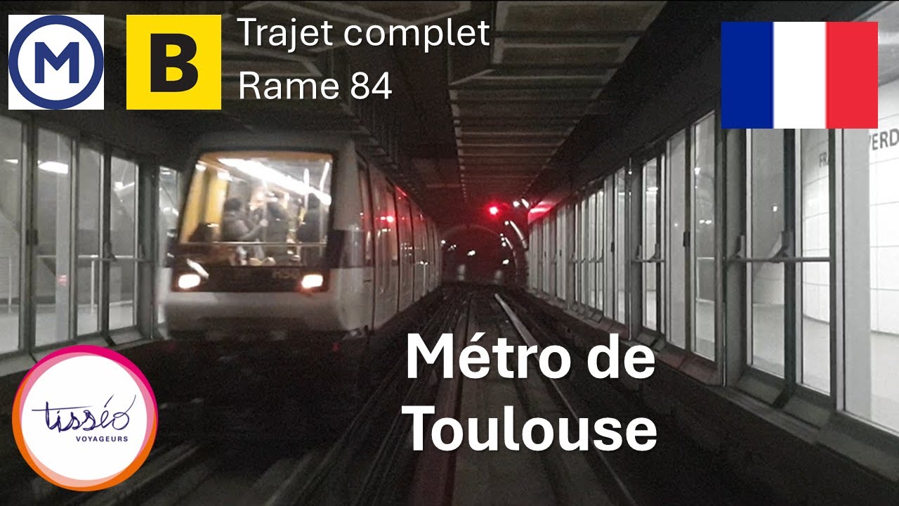 [Métro de Toulouse] Trajet complet ligne B.