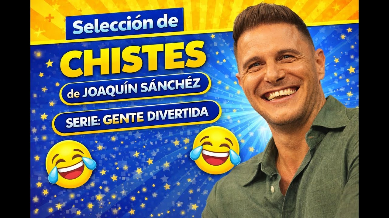 Los MEJORES CHISTES de Joaquín Sánchez 😂 ¡NO PARARÁS DE REÍR! | Gente Divertida