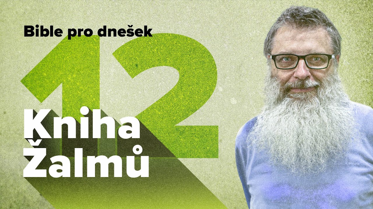 Bible pro dnešek / Chválu vzdejte Hospodinu / 2024 1Q 12