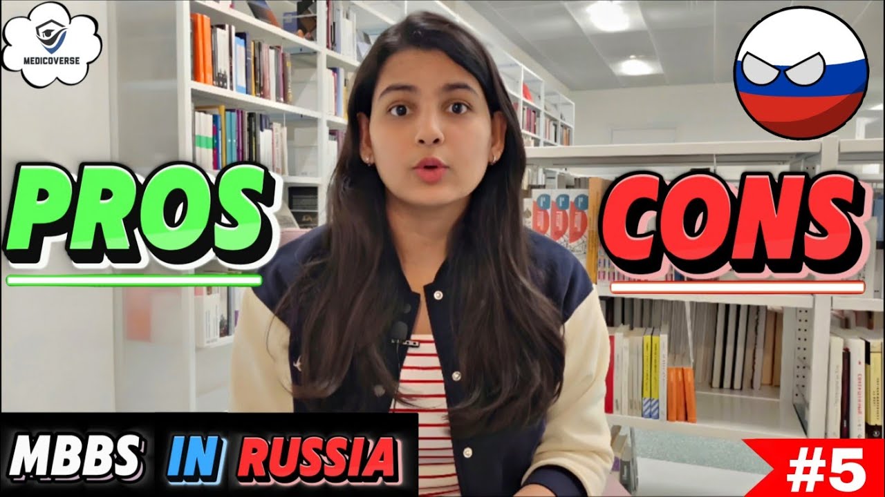 Advantages and Disadvantages of MBBS in Russia !