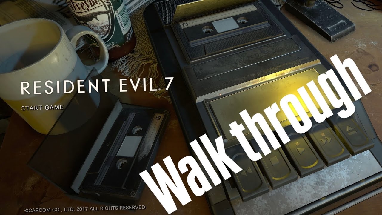Resident Evil 7 : Biohazard Walkthrough 1