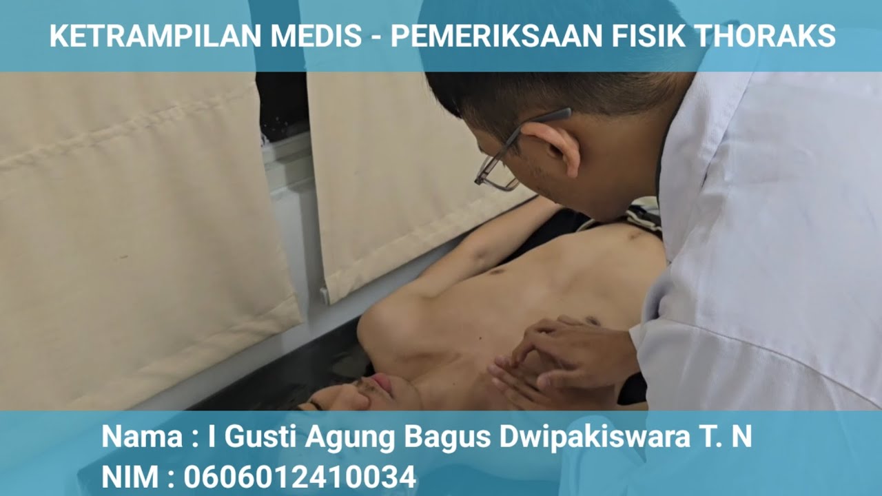 0606012410034 - I Gusti Agung Bagus Dwipakiswara Tista Nugraha | TRAMED Pemeriksaan Fisik Thoraks