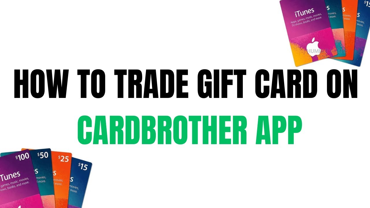 how to trade gift card on cardbrother app
