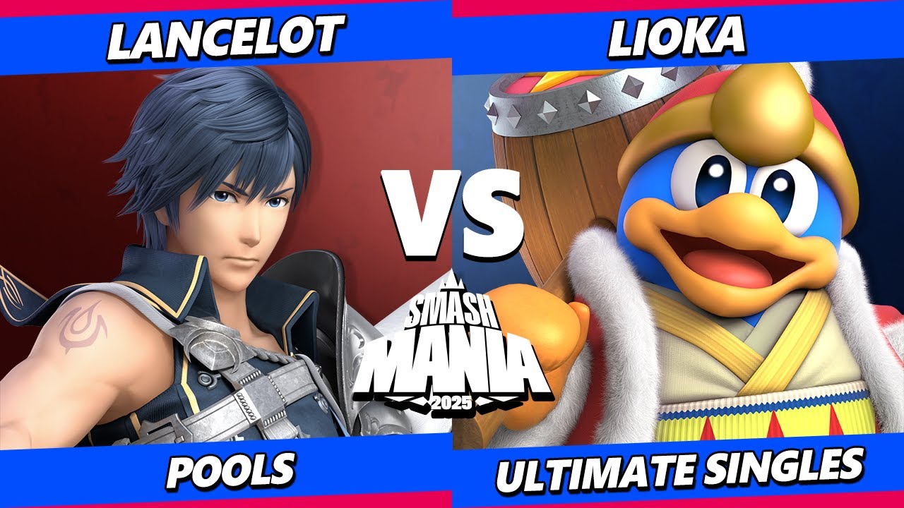SmashMania 2025 - Lancelot (Chrom) Vs. Lioka (King Dedede) Smash Ultimate - SSBU