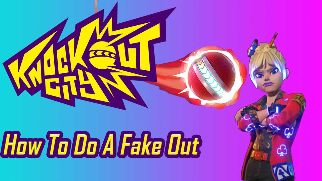 How To Do A Fake Out | Knockout City