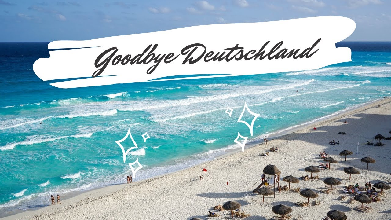 Wir verlassen Deutschland - Anreise Mexico