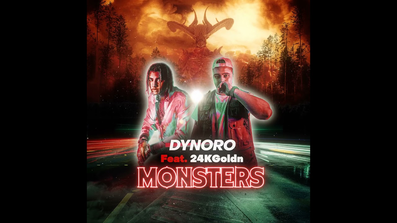 MONSTERS DYNORO & 24KGOLDN AUDIO ❄️⭕⛽🏁❄️⭕⛽🏁🏁🏁🏁
