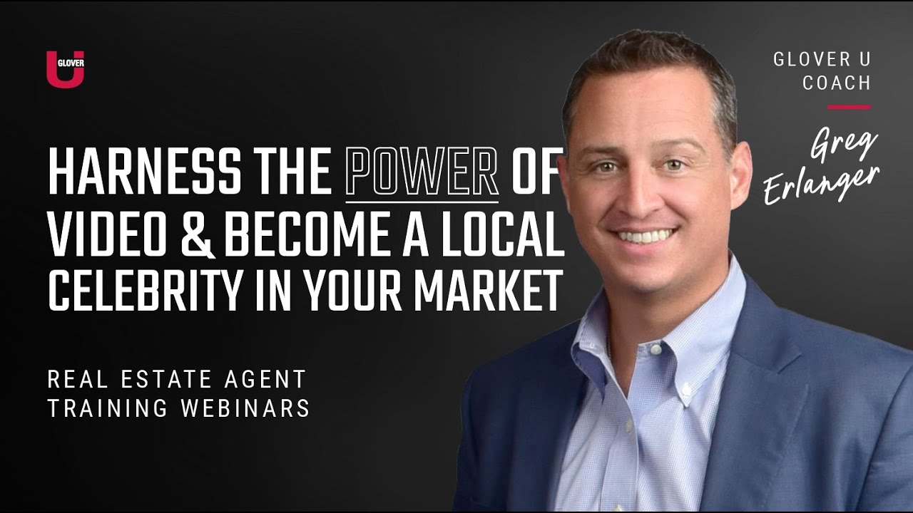 Become a Local Celebrity: Harness Video to Build Your Brand and Business | Greg Erlanger | Glover U
