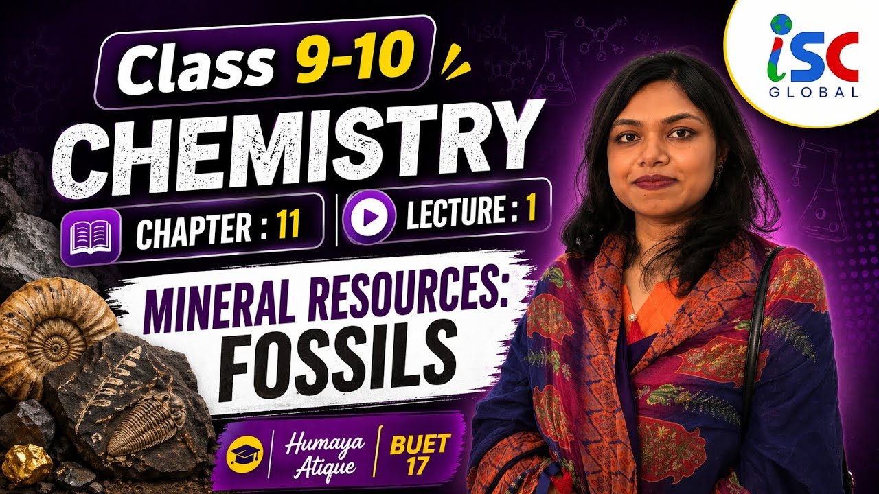 iSC | Nine-Ten |  Chemistry |  chapter 11 | lecture 01| EV | Humayma | BUET17