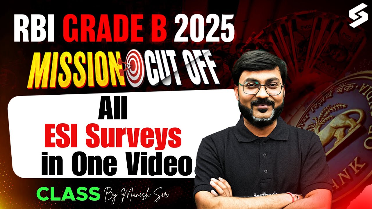 All ESI Surveys in One Video for RBI Grade B 2025 | ESI Current Affairs for RBI Grade B | Manish Sir