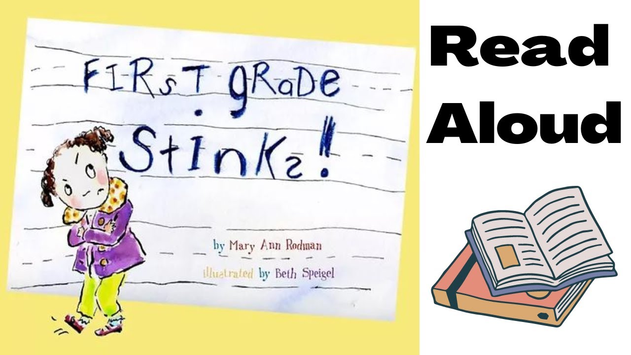 First Grade Stinks! Read Aloud