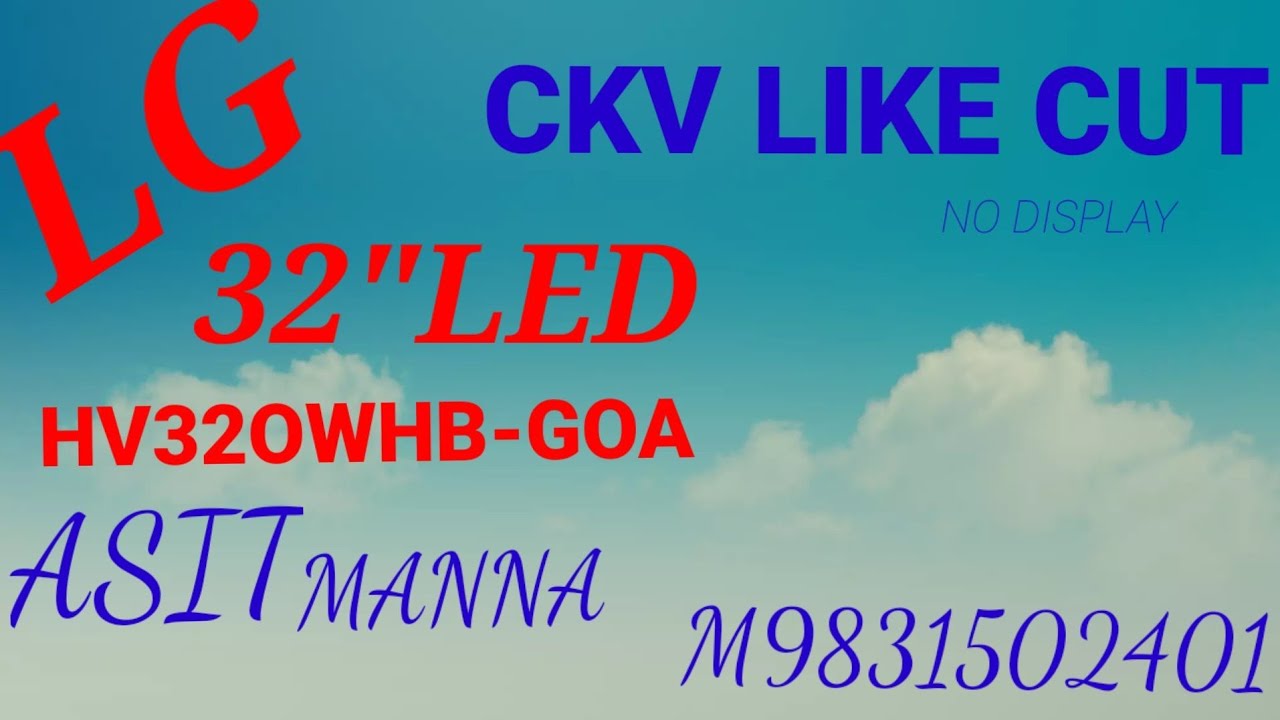 NO DISPLAY.CKV LINE CUTTING .LG 32