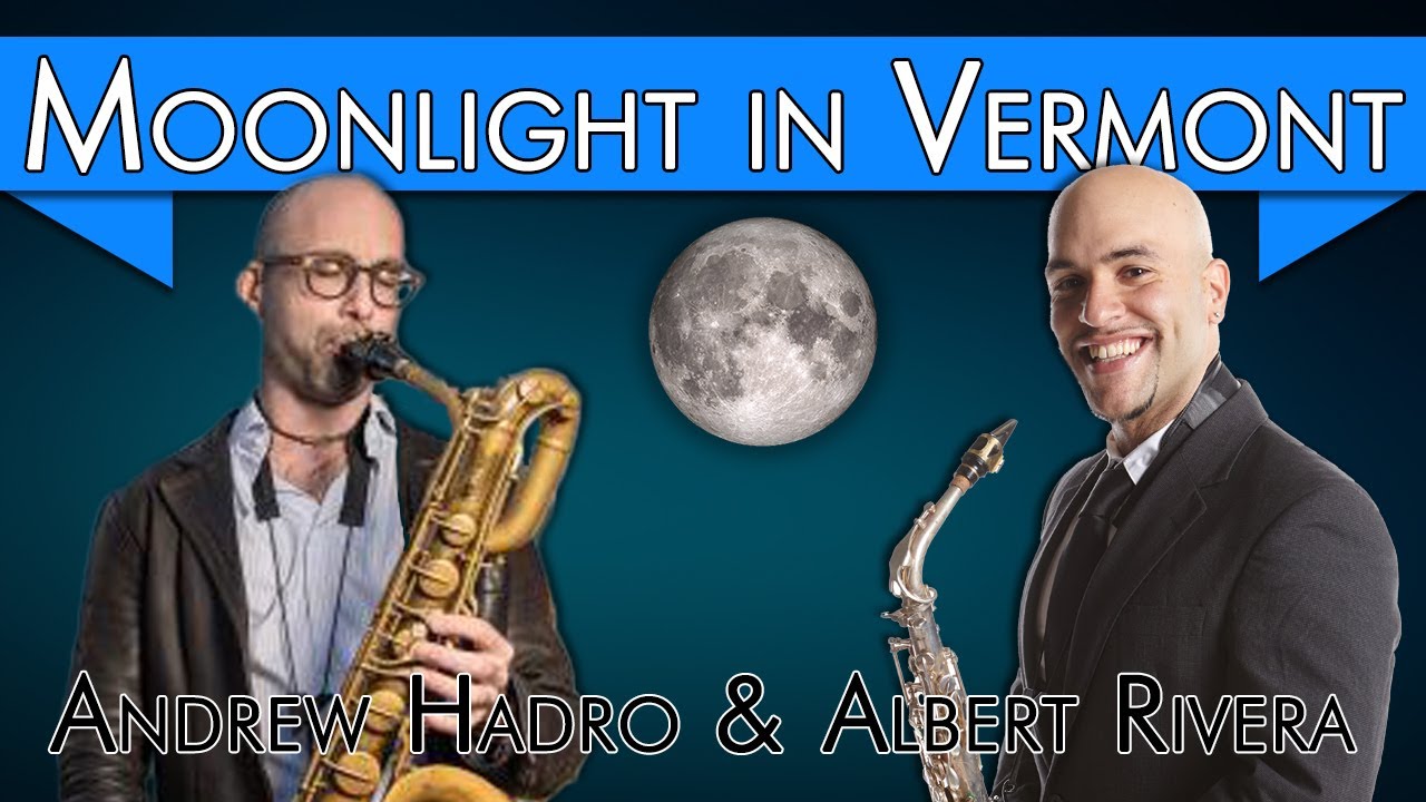 Moonlight in Vermont - Soprano and Baritone Sax Duo