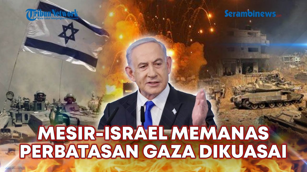 🔴Zionis Kuasai Pusat Kota Rafah, Perbatasan Gaza-Mesir Direbut