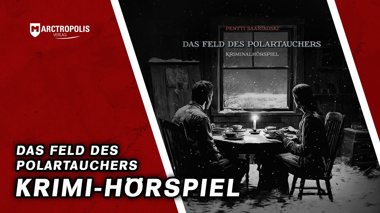 WDR-Krimi 👂 Das Feld des Polartauchers von Pentti Saarikoski