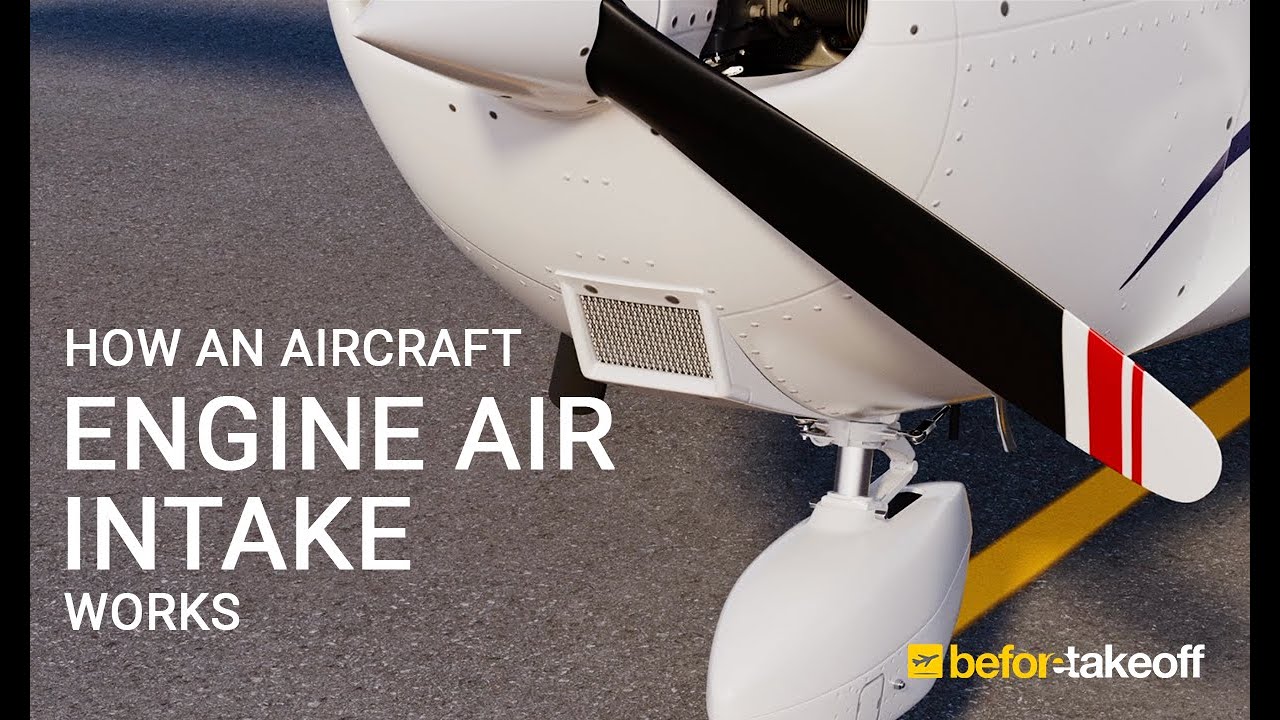 How an Aircraft Engine Air Intake Works