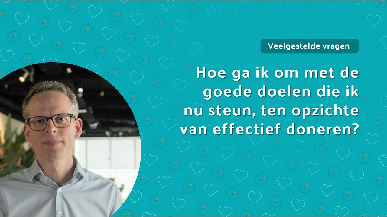 15. Hoe ga ik om met de goede doelen die ik nu steun?