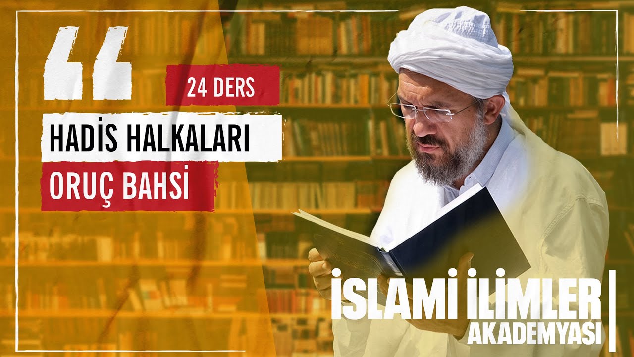 Hadislerle Oruç - 6.Ders I İhsan ŞENOCAK