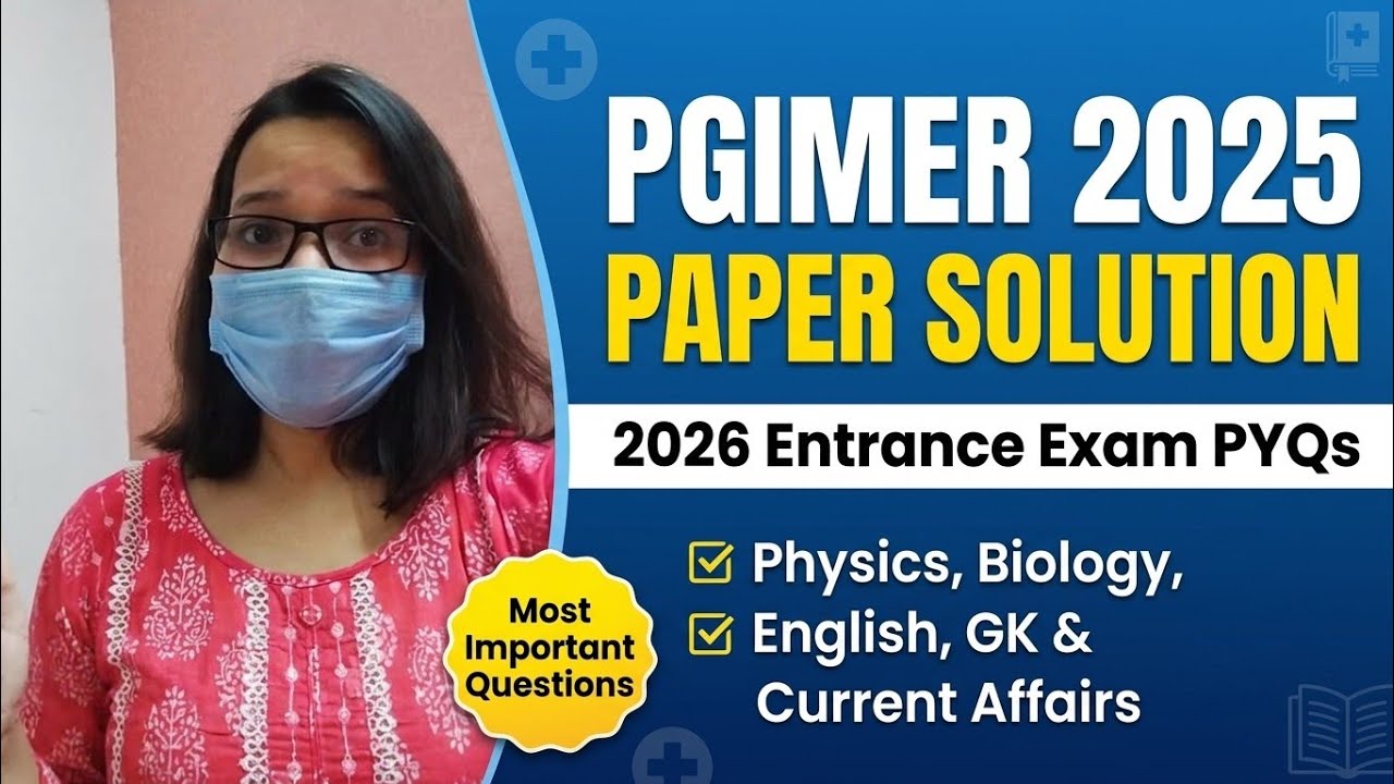 PGIMER Chandigarh Paramedical 2025 Que| PYQs for 2026 Entrance Exam | Physics, Biology, English & GK